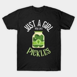 Just A Girl Who Loves Pickles T-Shirt